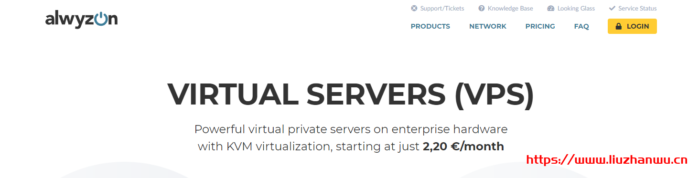 Alwyzon:€19.9/年/1GB内存/10GB SSD空间/5TB流量/1Gbps端口/KVM/荷兰 3 alwyzon