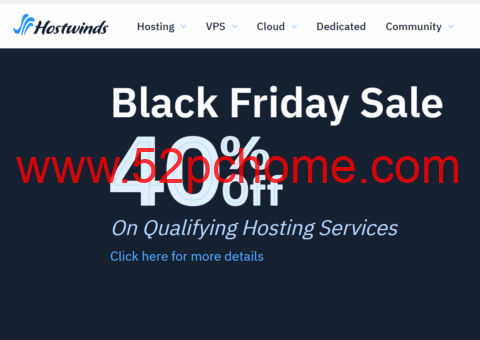 #黑五#Hostwinds:托管型VPS/虚拟主机,6折优惠,$4.9/月起,免费换IP@IPv4提供512个C段,可选美国/荷兰机房-吾爱主机测评