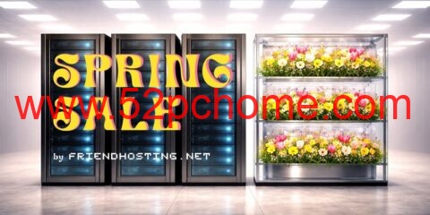 #Spring sale 2026#Friendhosting LTD：全场VPS 7折，€2.09/月起，美国/日本/德国/荷兰等多个机房-吾爱主机测评